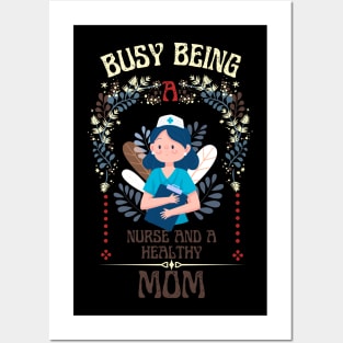 Busy Being A Nurse Floral Look Posters and Art